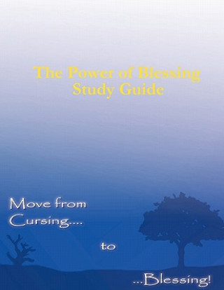 Kniha Power of Blessing Study Guide Kerry Kirkwood