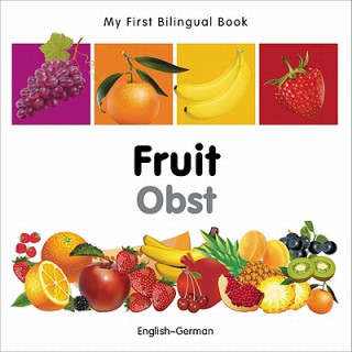 Kniha My First Bilingual Book -  Fruit (English-German) Milet Publishing
