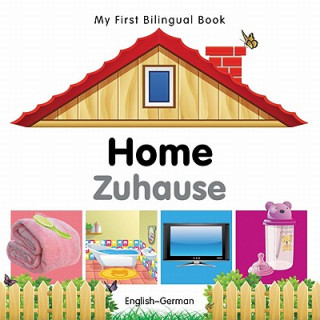 Książka My First Bilingual Book - Home - English-german Milet Publishing