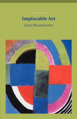 Книга Implacable Art Anna Mendelssohn