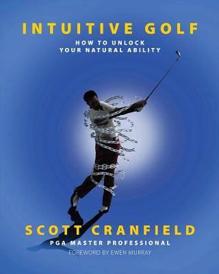 Kniha Intuitive Golf Scott Cranfield