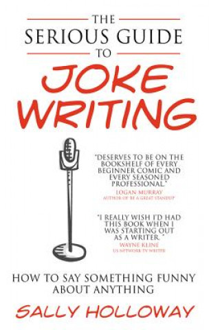 Könyv Serious Guide to Joke Writing Sally Holloway