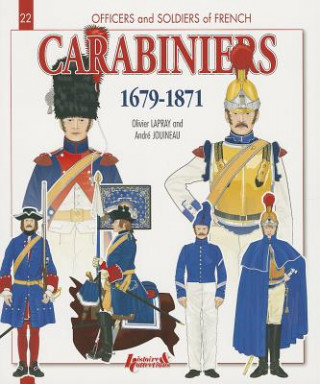 Carte Carabiniers 1679-1871 Olivier Lapray