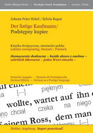 Könyv Listige Kaufmann/ Podstepny Kupiec -- Johann Peter Hebel
