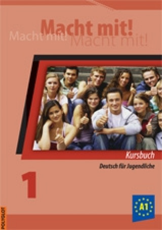 Книга Macht mit! - 1. diel, kniha pre žiaka (slovenská verzia) Miluše Jankásková