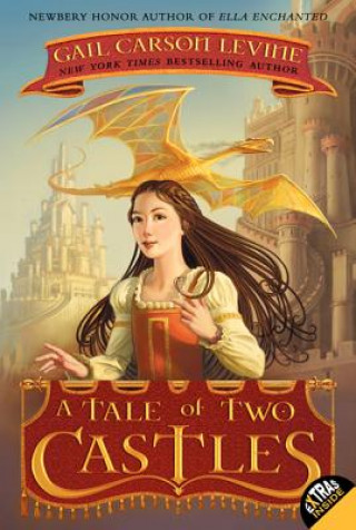 Knjiga Tale of Two Castles Gail Carson Levine