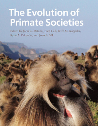 Kniha Evolution of Primate Societies John C Mitani