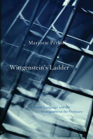Kniha Wittgenstein's Ladder Marjorie Perloff