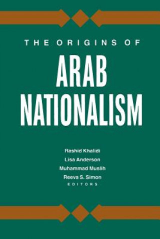 Könyv Origins of Arab Nationalism Rashid Khalidi