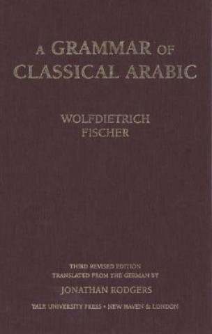 Knjiga Grammar of Classical Arabic Wolfdietrich Fischer