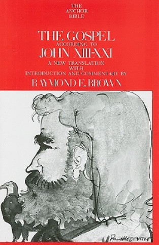 Könyv Gospel According to John, XIII-XXI Raymond E. Brown