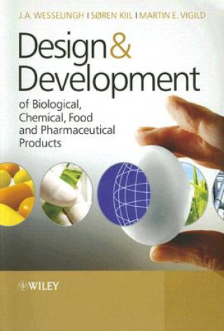 Книга Design and Development of Biological, Chemical, Food and Pharmaceutical Products J A Wesselingh
