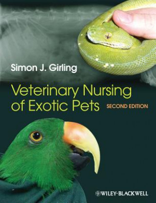 Книга Veterinary Nursing of Exotic Pets 2e Simon J Girling