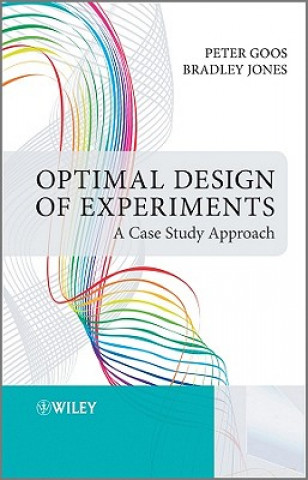 Carte Optimal Design of Experiments - A Case Study Approach Peter Goos
