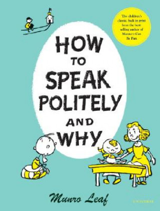Könyv How to Speak Politely and Why Munro Leaf