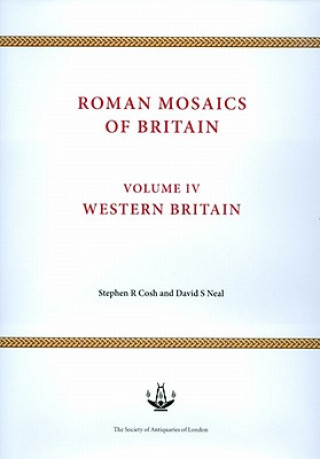 Carte Roman Mosaics of Britain Volume IV Stephen R Cosh