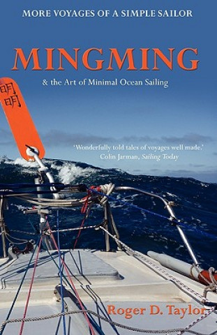 Carte Mingming & the Art of Minimal Ocean Sailing Roger D Taylor