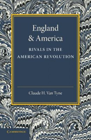 Knjiga England and America Claude H. van Tyne