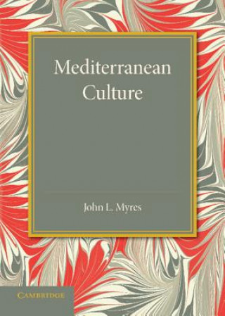 Knjiga Mediterranean Culture John L. Myres