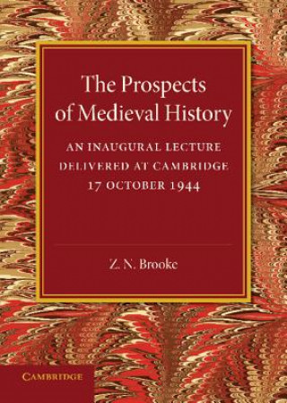 Kniha Prospects of Medieval History Z. N. Brooke