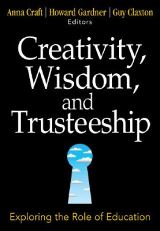 Carte Creativity, Wisdom, and Trusteeship Anna Craft