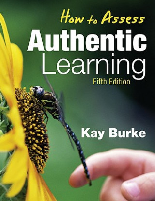 Buch How to Assess Authentic Learning Kay Burke