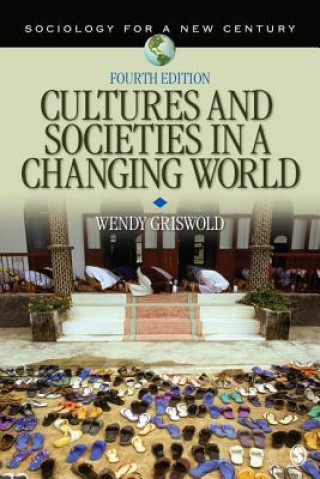 Książka Cultures and Societies in a Changing World Wendy Griswold