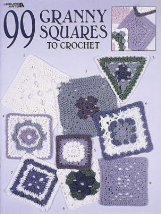 Book 99 Granny Squares to Crochet Leisure Arts