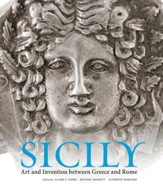 Книга Sicily - Art and Invention Between Greece and Rome Claire Lyons