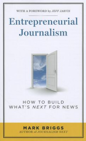 Книга Entrepreneurial Journalism Mark Briggs