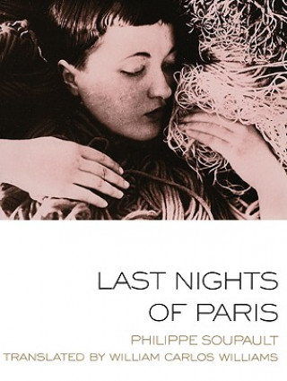 Carte Last Nights Of Paris Philippe Soupault