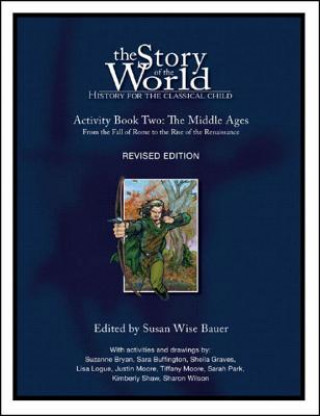 Carte Story of the World, Vol. 2 Activity Book Susan Wise Bauer