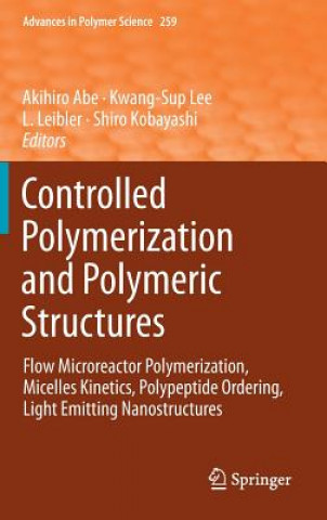 Kniha Controlled Polymerization and Polymeric Structures Akihiro Abe