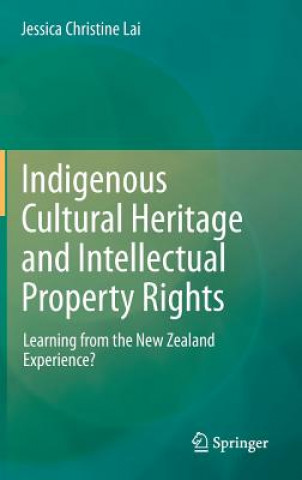 Carte Indigenous Cultural Heritage and Intellectual Property Rights Jessica Christine Lai