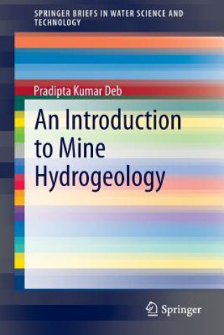 Kniha Introduction to Mine Hydrogeology Pradipta Kumar Deb