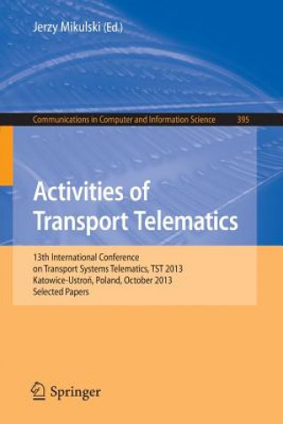Könyv Activities of Transport Telematics Jerzy Mikulski