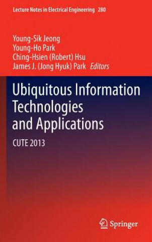 Kniha Ubiquitous Information Technologies and Applications Young-Sik Jeong