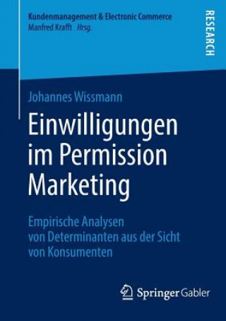 Kniha Einwilligungen Im Permission Marketing Johannes Wissmann