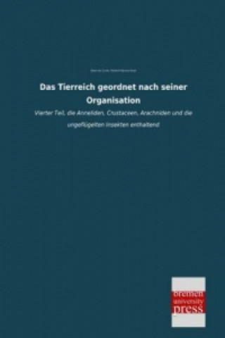 Livre Das Tierreich geordnet nach seiner Organisation. Tl.4 Friedrich S. Voigt