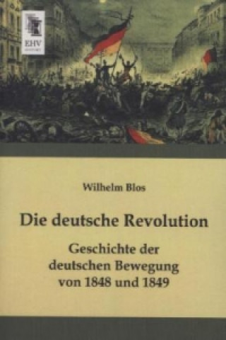 Książka Die deutsche Revolution Wilhelm Blos