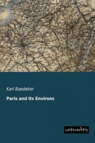 Carte Paris and its Environs Karl Baedeker