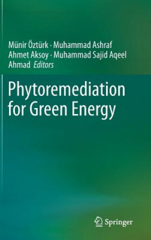 Knjiga Phytoremediation for Green Energy Münir Öztürk