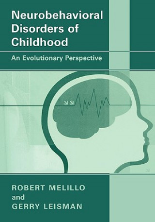 Kniha Neurobehavioral Disorders of Childhood Robert Melillo
