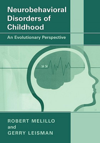 Книга Neurobehavioral Disorders of Childhood Robert Melillo