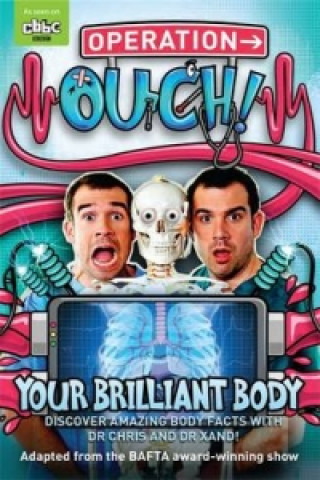 Könyv Operation Ouch: Your Brilliant Body Chris van Tulleken