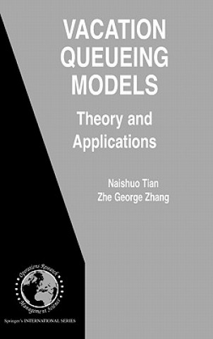 Knjiga Vacation Queueing Models Naishuo Tian