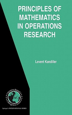 Kniha Principles of Mathematics in Operations Research Levent Kandiller