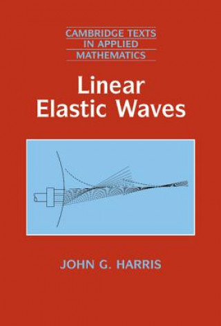 Book Linear Elastic Waves John G. Harris