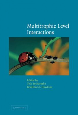 Kniha Multitrophic Level Interactions Teja Tscharntke