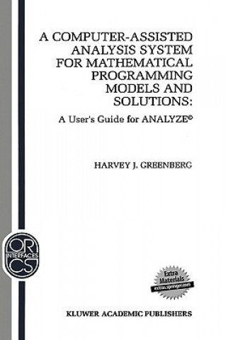 Könyv Computer-Assisted Analysis System for Mathematical Programming Models and Solutions H. J. Greenberg